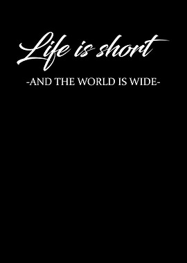 Life Is Short