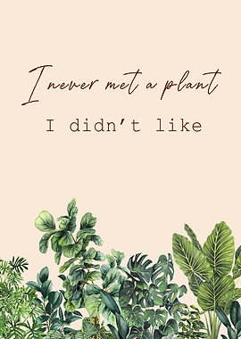 I love all plants