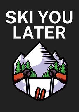 Ski you later