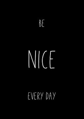 Be Nice Every Day