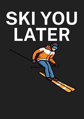 Ski you later