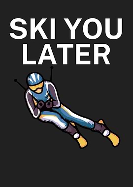 Ski you later