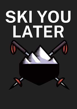 Ski you later