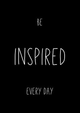 Be Inspired Every Day