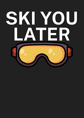 Ski you later