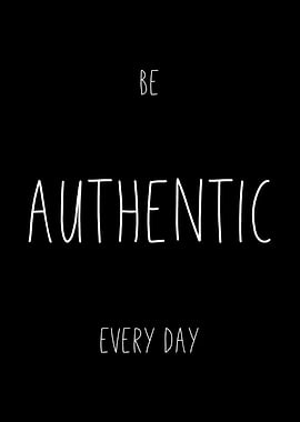 Be Authentic Every Day