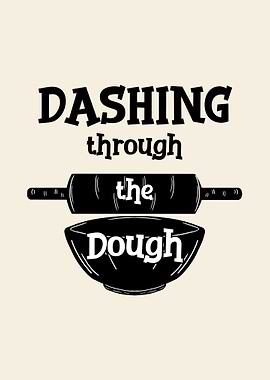 Dashing Through The Dough