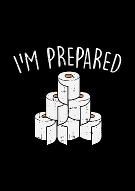 Im Prepared Toilet Paper