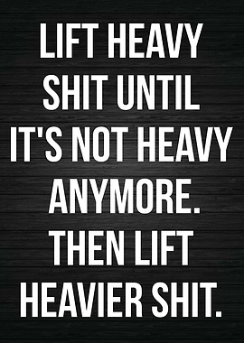 Lift Heavier