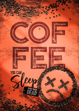 Who Needs Sleep WithCoffee