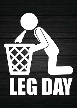 Leg Day Vomit Funny Gym
