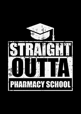 Straight Outta Pharmacy