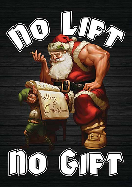 No Lift No Gift Buff Santa