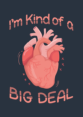 I am Kind of a Big Deal