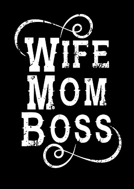 Wife Mom Boss