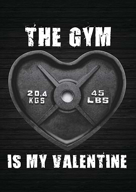 The Gym Is My Valentine