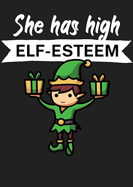 She has high elf esteem