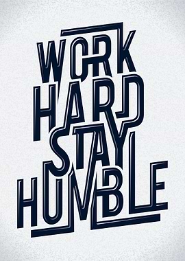 Work Hard Stay Humble