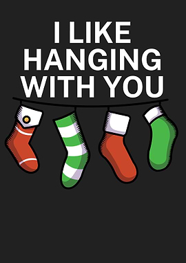 I like hanging with you