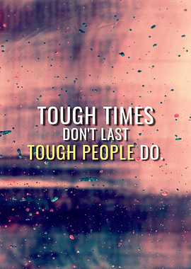 Tough People Last