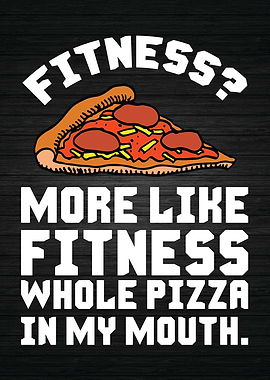 Fitness Pizza In My Mouth