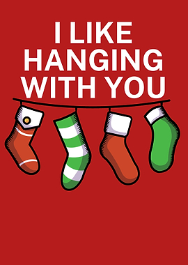 I like hanging with you