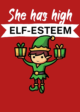 she has high elf esteem