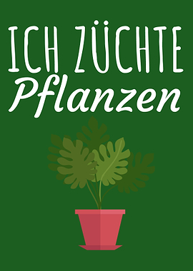 Ich zuechte Pflanzen
