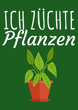 Ich zuechte Pflanzen