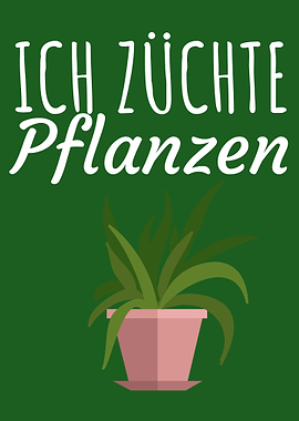 Ich zuechte Pflanzen