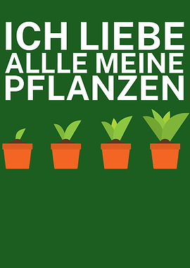Ich liebe meine Pflanzen