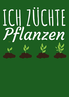 Ich zuechte Pflanzen