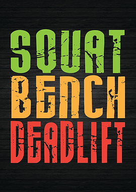 Squat Bench Deadlift