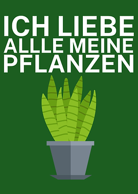 Ich liebe meine Pflanzen