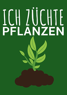 Ich zuechte Pflanzen