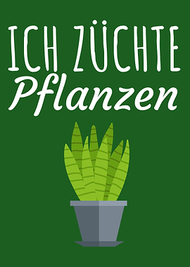 Ich zuechte Pflanzen