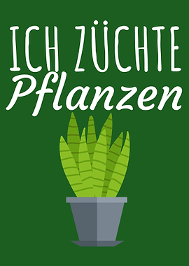Ich zuechte Pflanzen