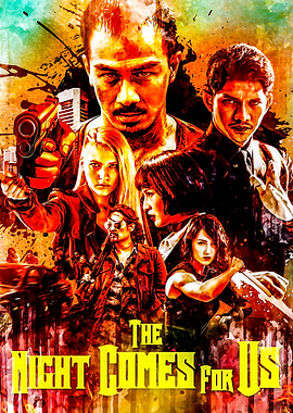 The Night Comes For Us