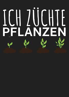 Ich zuechte Pflanzen