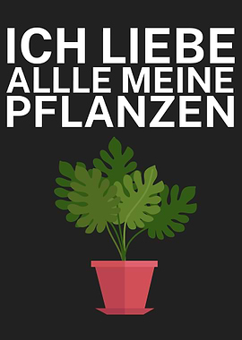Ich liebe meine Pflanzen