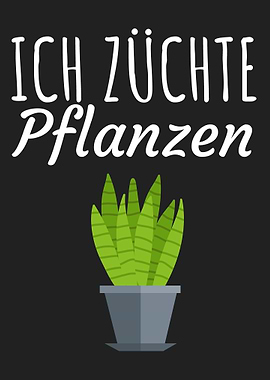 Ich zuechte Pflanzen