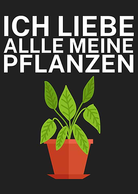 Ich liebe meine Pflanzen