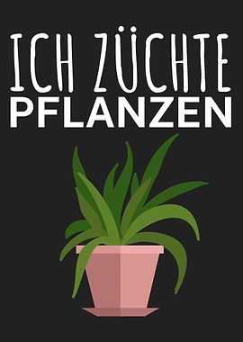 Ich zuechte Pflanzen