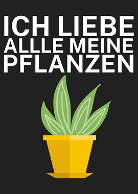 Ich liebe meine Pflanzen