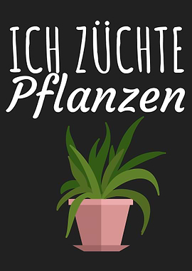 Ich zuechte Pflanzen