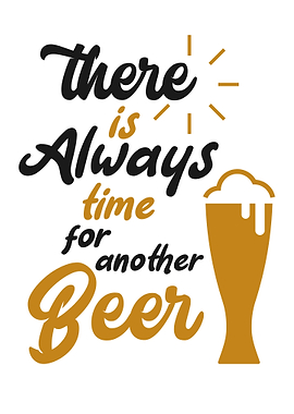 Always Time for Beer Quote