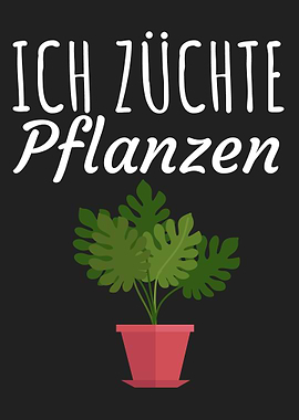 Ich zuechte Pflanzen