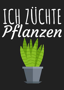 Ich zuechte Pflanzen