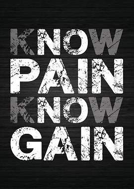 Know Pain Know Gain
