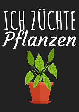 Ich zuechte Pflanzen